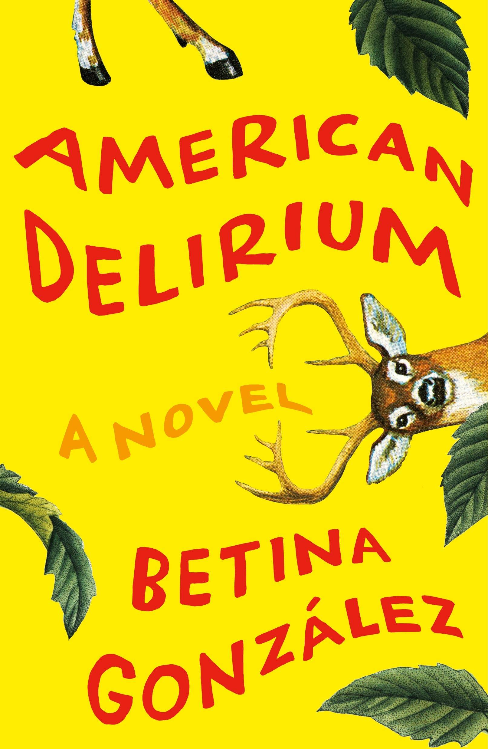 Yellow "American delirium" cover with foliage, a deer head, and deer hooves coming in from the edge of the frame.